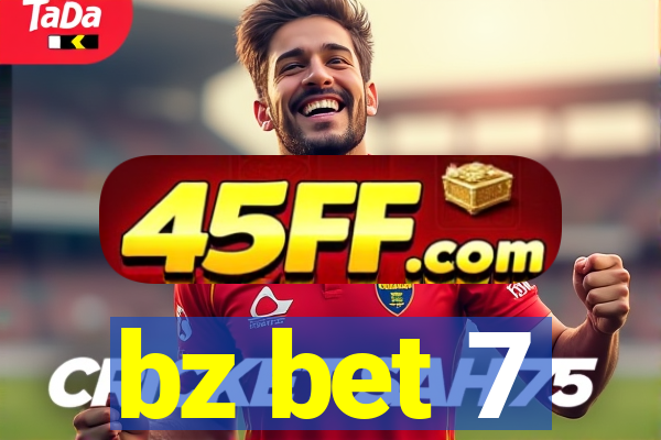 bz bet 7